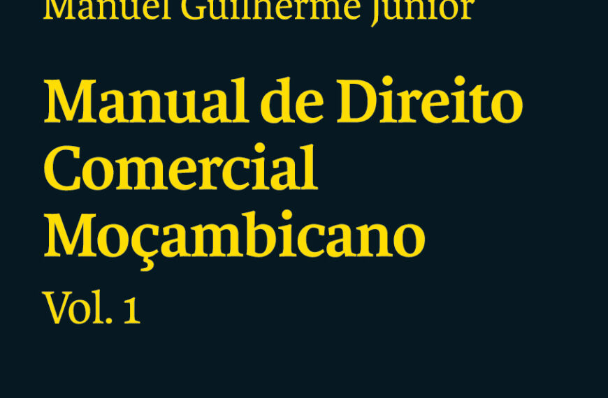 Manuel Guilherme Apresenta “Direito Comercial” e “Dimensão Jurídica da SADC”