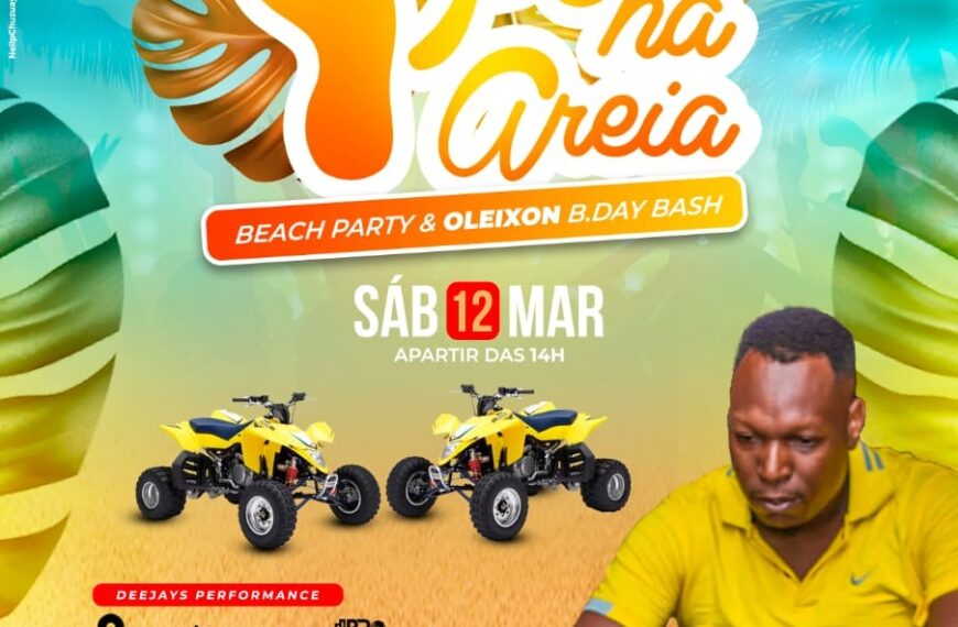 Pé na Areia Beach Party & Oleixon B. Day Bash
