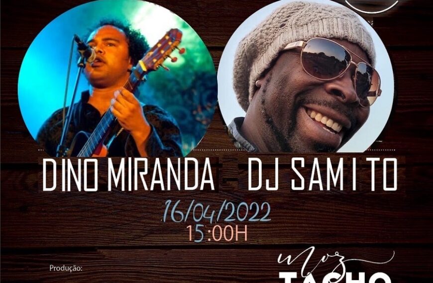 Dino Miranda e Dj Samito ao Vivo No Tacho
