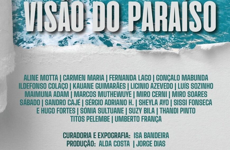 Centro Cultural Brasil – Moçambique Inaugura Exposição “Visão do Paraíso
