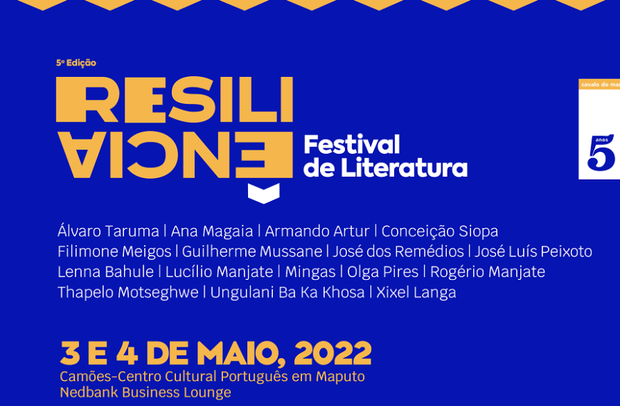 Quinta Edição do Festival de Literatura RESILIÊNCIA Invoca Craveirinha e Saramago