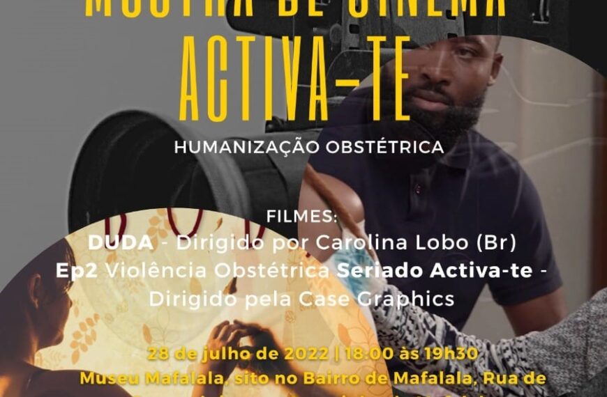 Mostra Internacional de Cinema “Activa-te Pelo Direito à Saúde” no Museu Mafalala