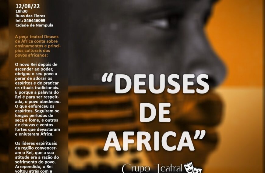 Teatro ao Ar Livre ‘Deuses de África’ Com o Grupo Teatral Ncuenha em Nampula