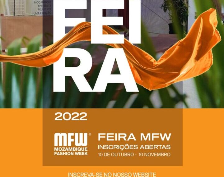 Mozambique Fashion Week Abre Inscrições Para a Feira e Mostra do Ano 2022