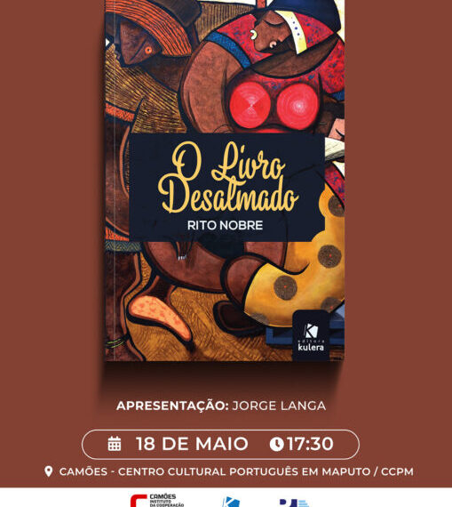 Lançamento da Obra “O livro Desalmado” de Rito Nobre no Camões em Maputo