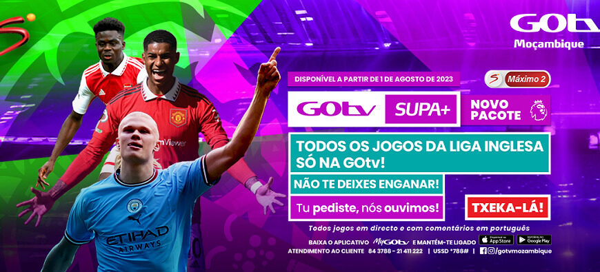 Todos os Jogos da Liga Inglesa Chegam à GOtv com o Lançamento do Novo Pacote SUPA+