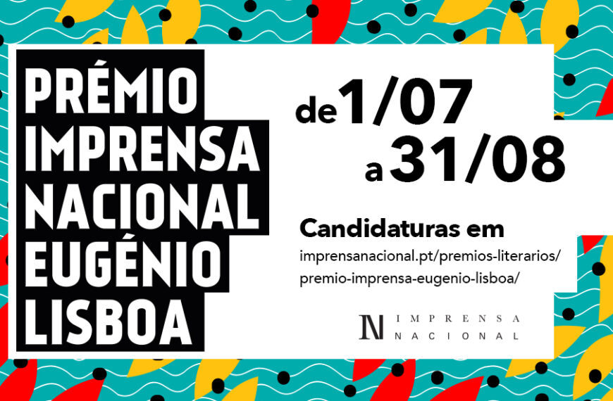 Abertas Candidaturas Para 7.ª Edição do Prémio Imprensa Nacional/Eugénio Lisboa