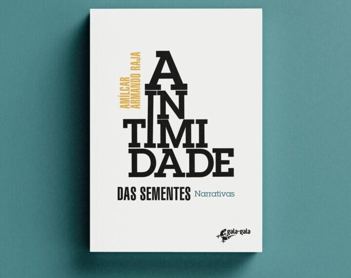Gala-Gala Edições Anuncia o Lançamento da Obra “A Intimidade das Sementes”em Nampula