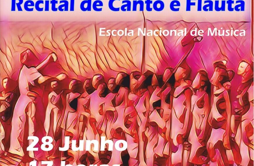 Recital de Canto e Flauta da Escola Nacional de Música dia 28 de Junho em Maputo
