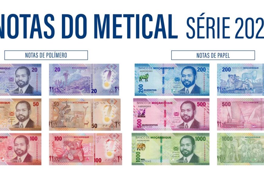 Nova Série do Metical em Circulação no País