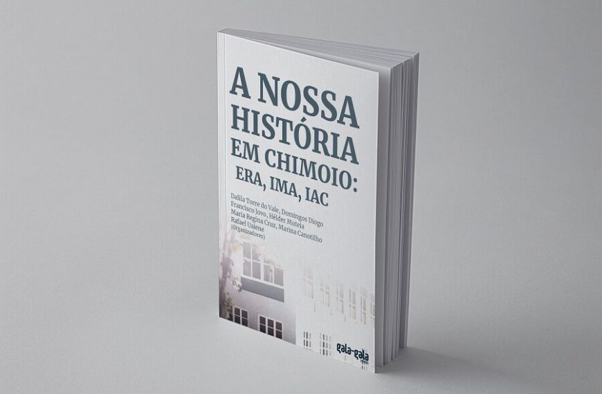 Livro “A Nossa História em Chimoio: Era, IMA, IAC” Lançado Quinta-feira em Maputo
