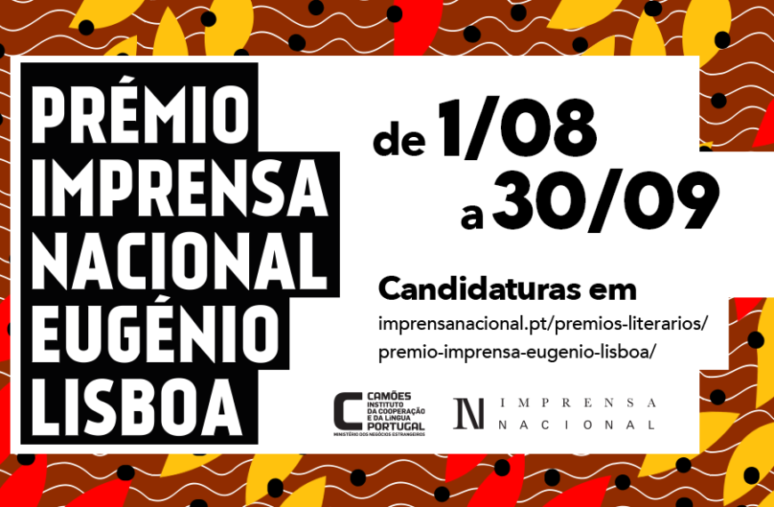 Abertas Candidaturas Para o Prémio Imprensa Nacional/Eugénio Lisboa Até 30 de Setembro