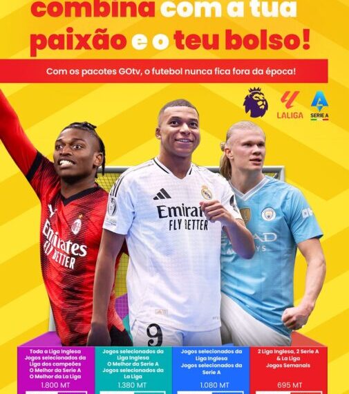 Desfrute de Jogos de Futebol das Maiores Ligas, Conteúdos Locais, Filmes…Tudo na GOtv