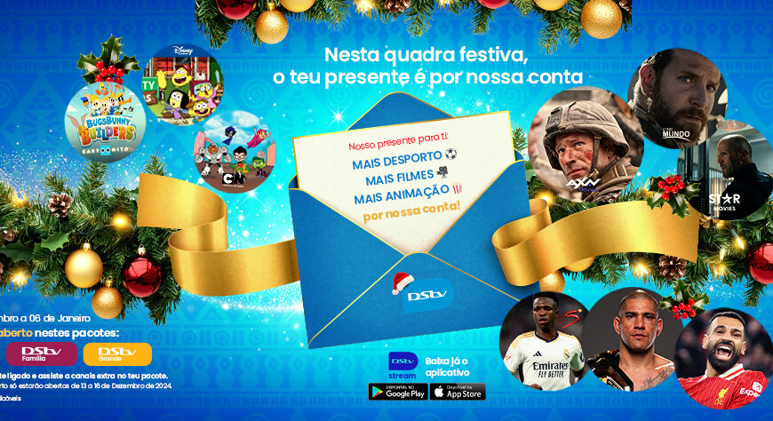 DStv Moçambique Oferece Canais em “Sinal Aberto” Durante a Quadra Festiva