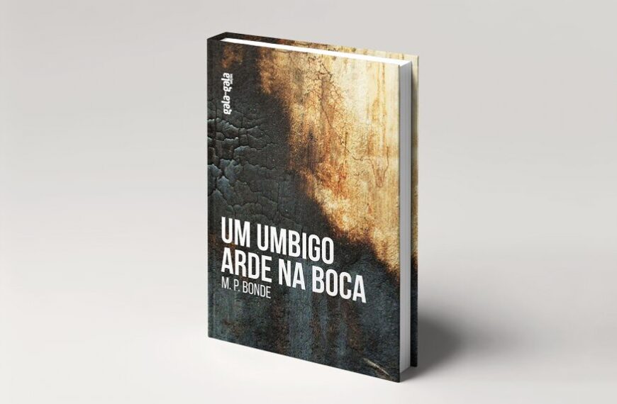 Gala-Gala Edições Lança “Um Umbigo Arde na Boca” de M. Bonde no Lounge do Ned Bank