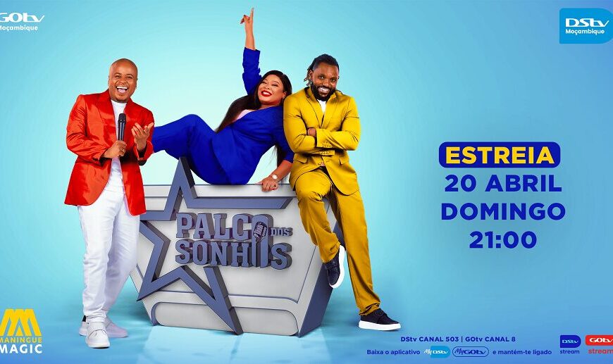 Palco dos Sonhos é o Novo Reality Show do Canal “com Cenas Moçambicanas”