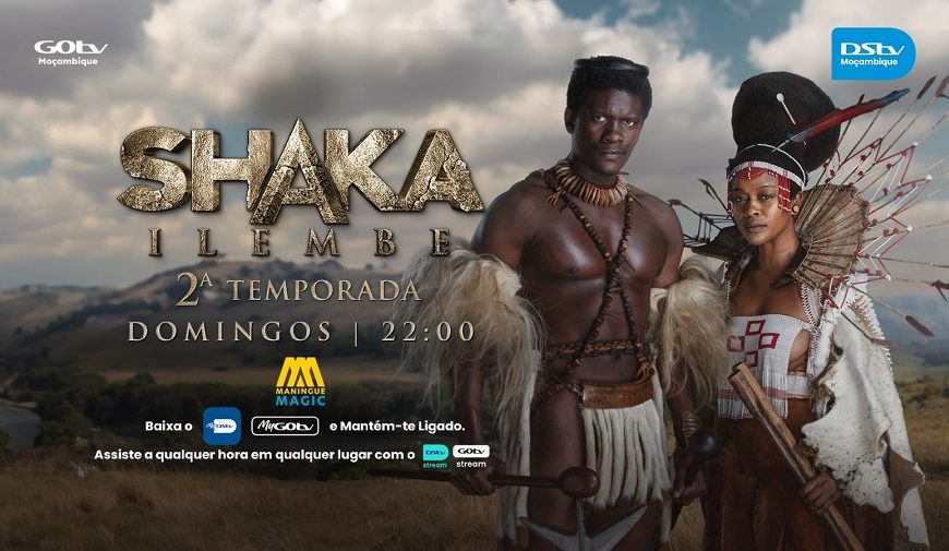 O Destino de Um Rei: Shaka iLembe Regressa Para a 2ª Temporada no Canal Maningue Magic