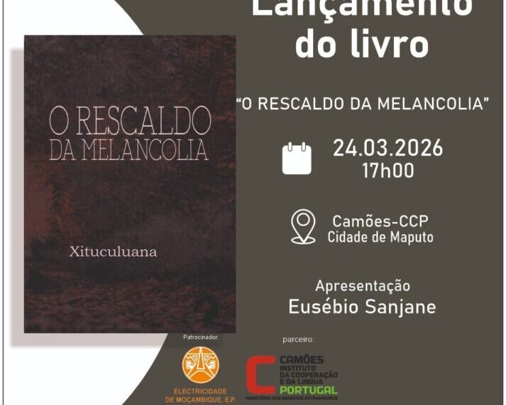 Lançamento da Obra ‘O Rescaldo da Melancolia’ da Autoria de Xituculuana em Maputo