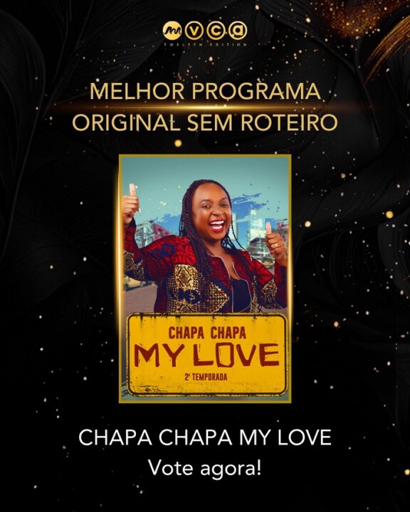 Chapa ChapaMyLove nomeado aos Africa Magic Viewers’ Choice Awards na Categoria de Melhor Programa Original Sem Roteiro