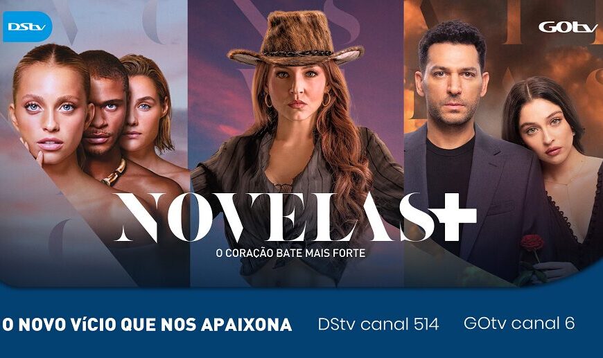 MultiChoice e Canal+ unem Forças Para Lançar o Canal Novelas+ em Moçambique