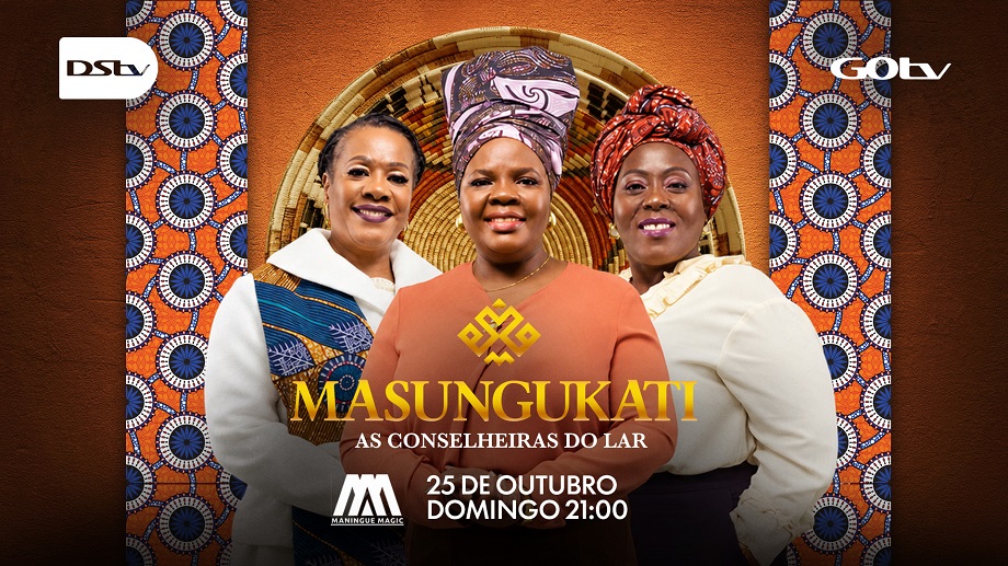 Maningue Magic Estreia Masungukati “As Conselheiras do Lar”